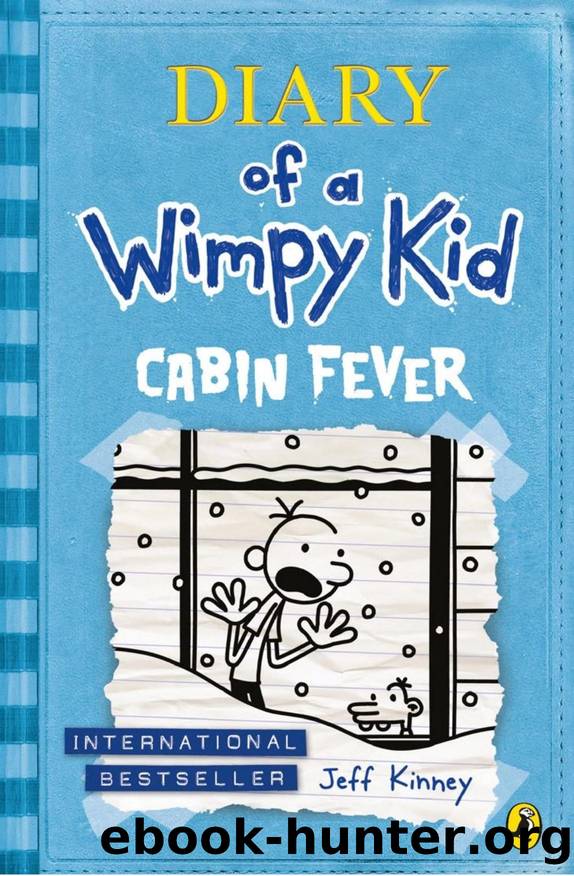 Diary of a Wimpy Kid: Cabin Fever (Book 6) by Jeff Kinney