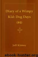 Diary of a Wimpy Kid: Dog Days (#4) by Jeff Kinney
