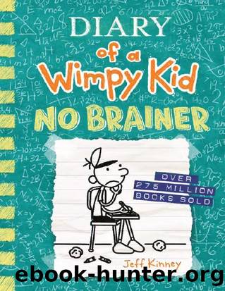 Diary of a wimpy kid No Brainer, Jeff Kinney by Unknown