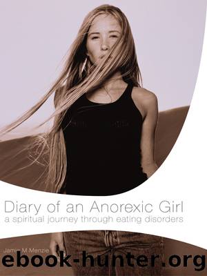Diary of an Anorexic Girl by Morgan Menzie