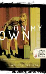Diary: Caitlin 04 - On My Own by Carlson Melody