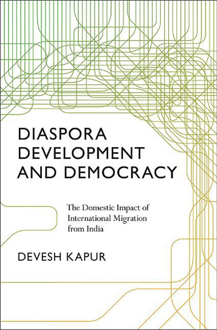 Diaspora, Development, and Diamonds: the Domestic Impact of International migration from India by Kapur Devesh