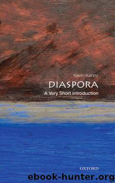 Diaspora: A Very Short Introduction (Very Short Introductions) by Kevin Kenny