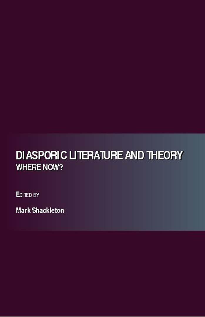 Diasporic literature and theory : where now? by Mark Shackleton