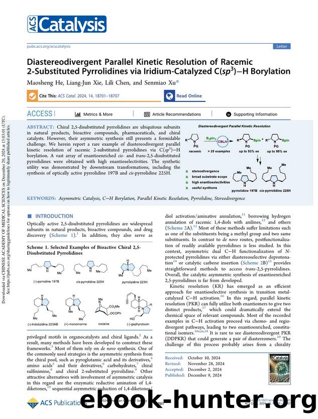 Diastereodivergent Parallel Kinetic Resolution of Racemic 2-Substituted Pyrrolidines via Iridium-Catalyzed C(sp3)âH Borylation by Maosheng He Liang-Jun Xie Lili Chen & Senmiao Xu