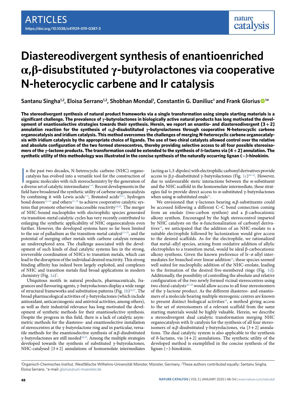 Diastereodivergent synthesis of enantioenriched Î±,Î²-disubstituted Î³-butyrolactones via cooperative N-heterocyclic carbene and Ir catalysis by Santanu Singha & Eloisa Serrano & Shobhan Mondal & Constantin G. Daniliuc & Frank Glorius