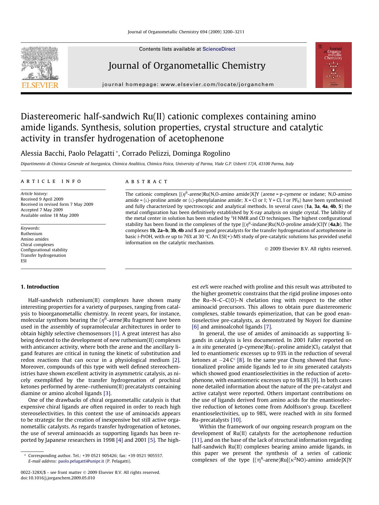 Diastereomeric half-sandwich Ru(II) cationic complexes containing amino amide ligands. Synthesis, solution properties, crystal structure and catalytic activity in transfer hydrogen by Alessia Bacchi; Paolo Pelagatti; Corrado Pelizzi; Dominga Rogolino
