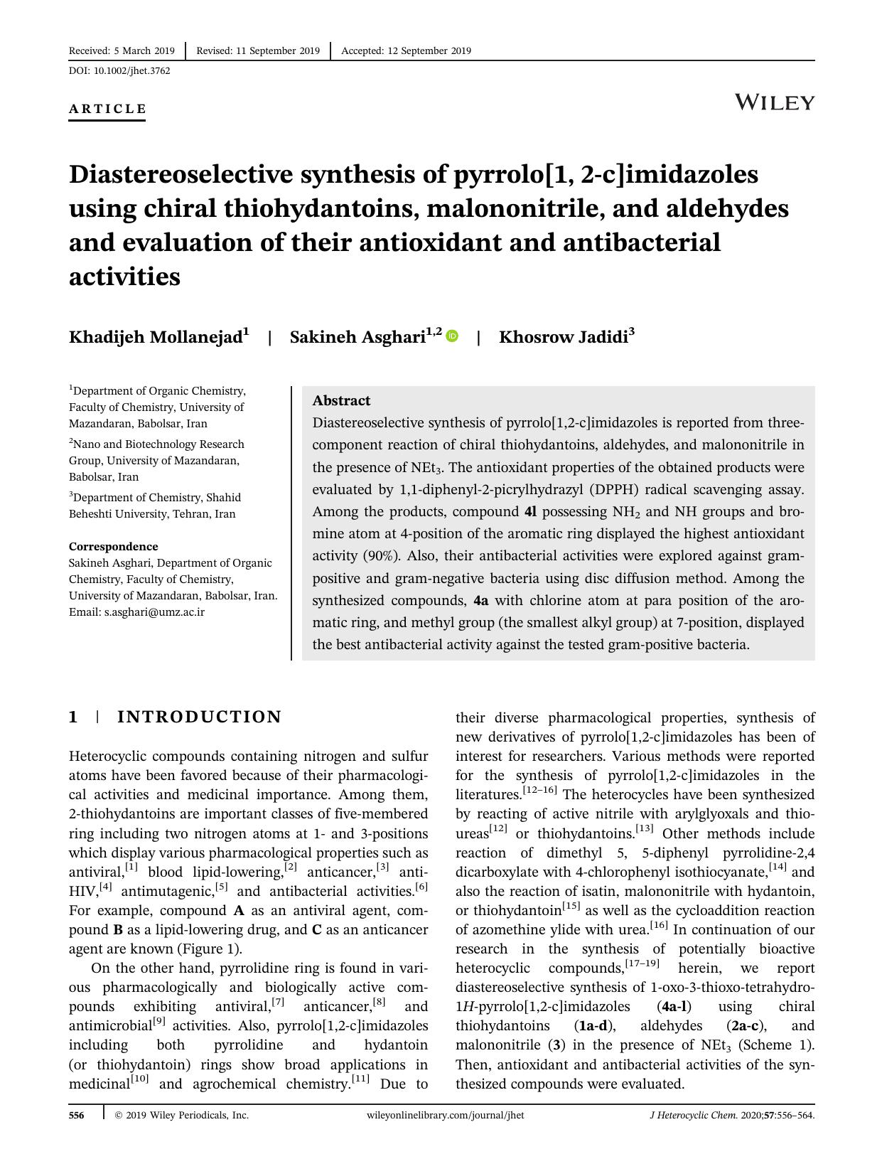 Diastereoselective synthesis of pyrrolo[1, 2âc]imidazoles using chiral thiohydantoins, malononitrile, and aldehydes and evaluation of their antioxidant and antibacterial activities by Khadijeh Mollanejad Sakineh Asghari Khosrow Jadidi