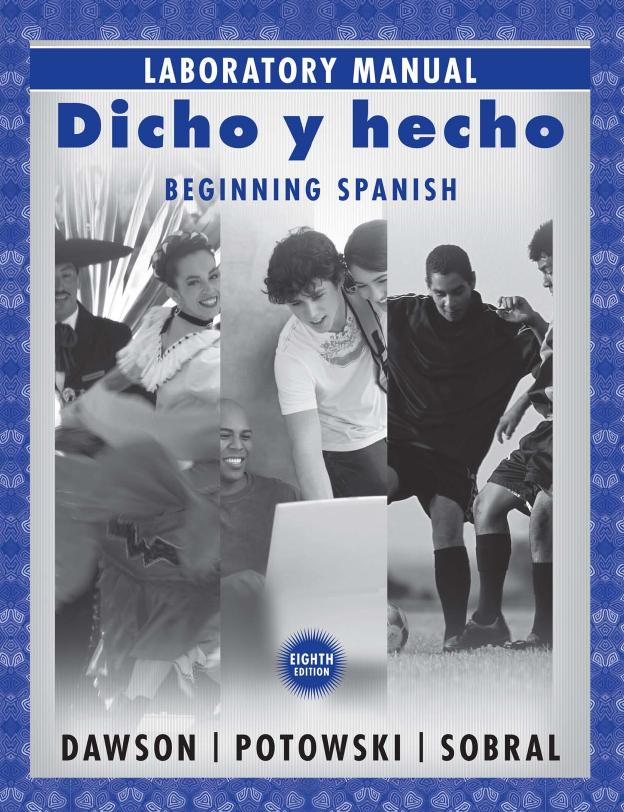 Dicho y hecho, Laboratory Manual: Beginning Spanish, 8th edition by Unknow