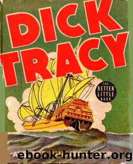 Dick Tracy and the Phantom Ship (1940) BLB by Unknown