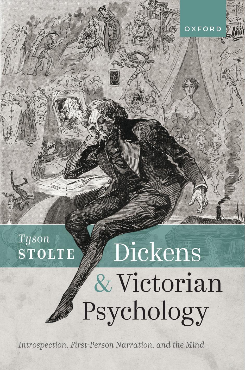 Dickens and Victorian Psychology by TYSON STOLTE