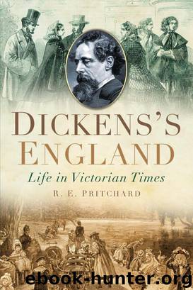 Dickens's England: Life in Victorian Times by Pritchard R. E