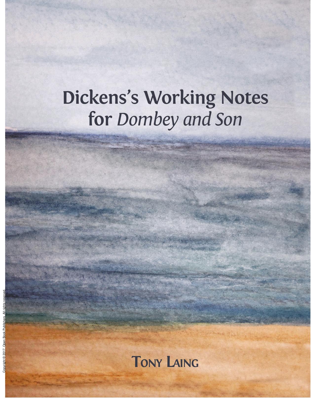 Dickens's Working Notes for 'Dombey and Son' by Tony Laing