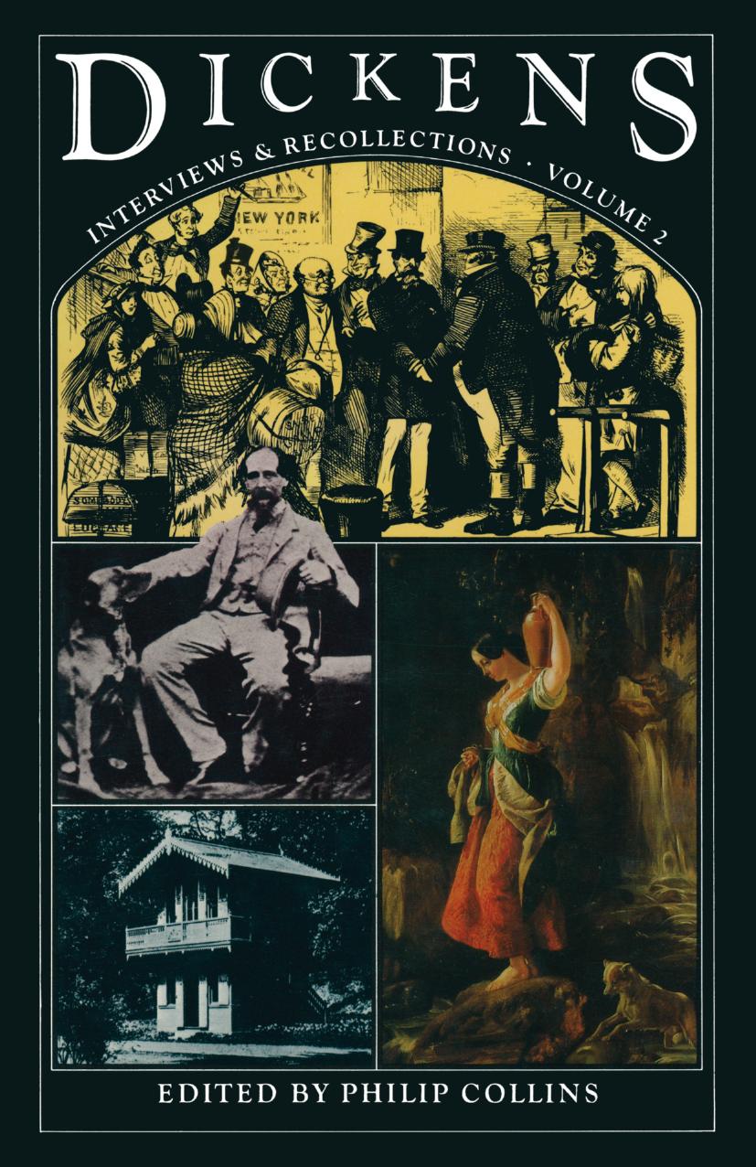 Dickens: Interviews and Recollections, Volume 2 by Philip Collins (eds.)