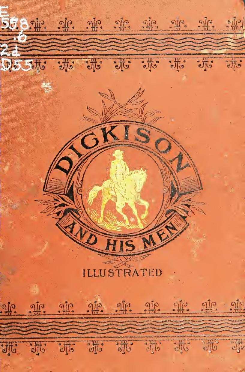 Dickison And His Men_ Reminiscences of the War in Florida by Mary Elizabeth Dickison