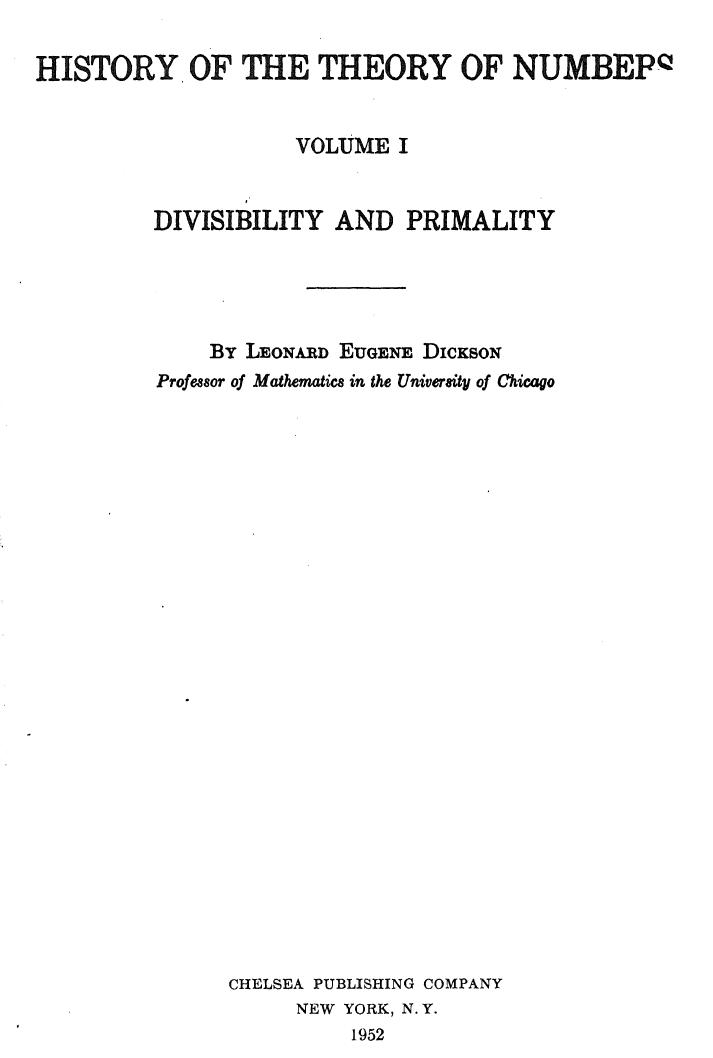 Dickson by History of the Theory of Numbers Volume I Divisibility & Primality