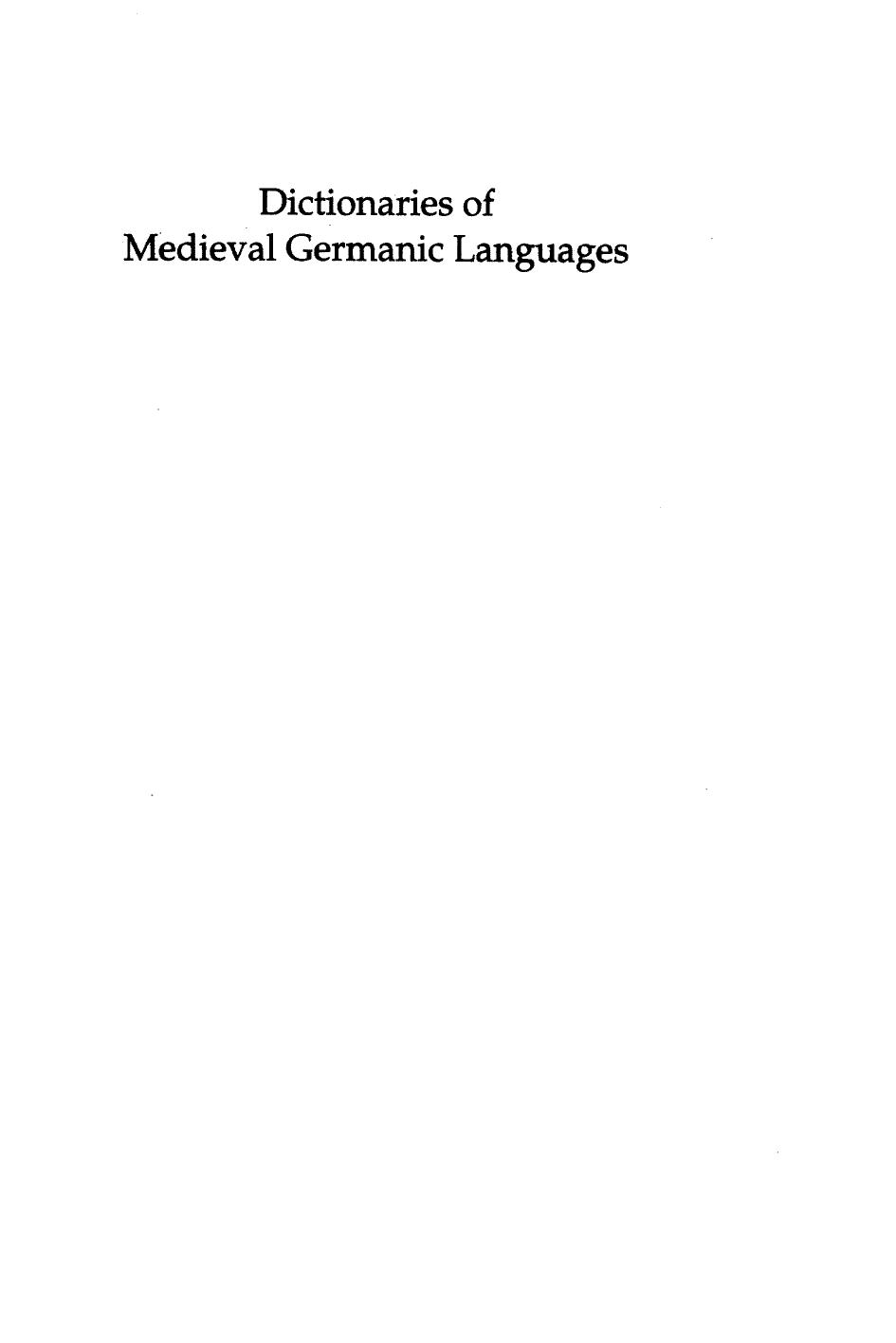 Dictionaries Of Medieval Germanic Languages A Survey Of Current Lexicographical Projects by Unknown