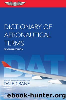 Dictionary of Aeronautical Terms by Dale Crane;ASA Editorial Team;