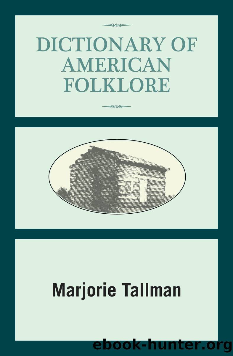 Dictionary of American Folklore by Tallman Marjorie;