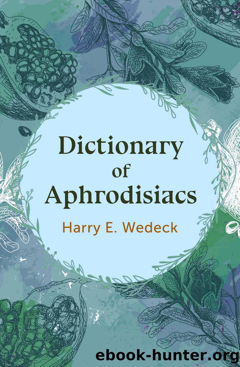 Dictionary of Aphrodisiacs by Harry E. Wedeck