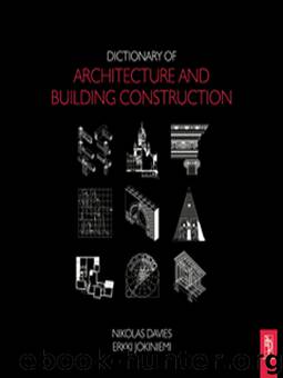 Dictionary of Architecture and Building Construction by Davies Nikolas Jokiniemi Erkki