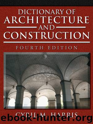 Dictionary of Architecture and Construction by Cyril M. Harris