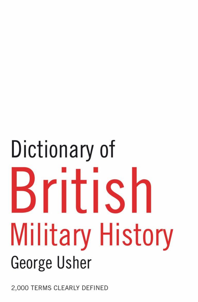 Dictionary of British Military History by A & C Black (Editor)