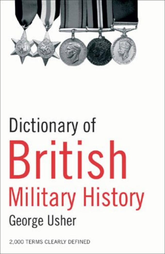 Dictionary of British Military History by George Usher