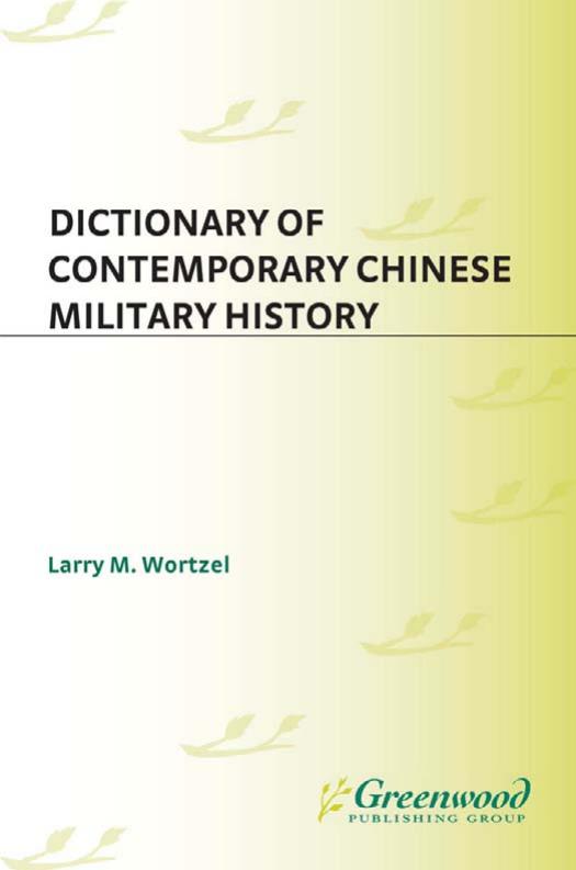 Dictionary of Contemporary Chinese Military History by Larry Wortzel