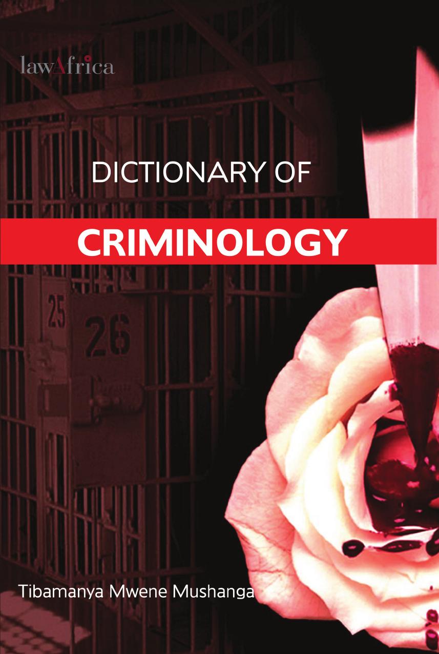 Dictionary of Criminology by Mwene Mushanga
