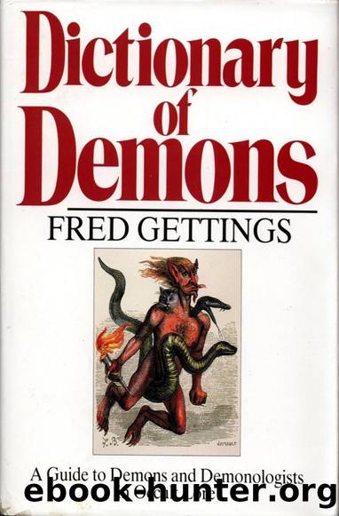 Dictionary of Demons: A Guide to Demons and Demonologists in Occult Lore by Fred Gettings