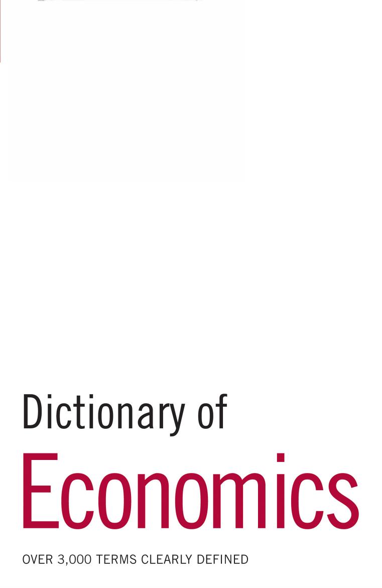 Dictionary of Economics: Over 3,000 Terms Clearly Defined by Black A.;C
