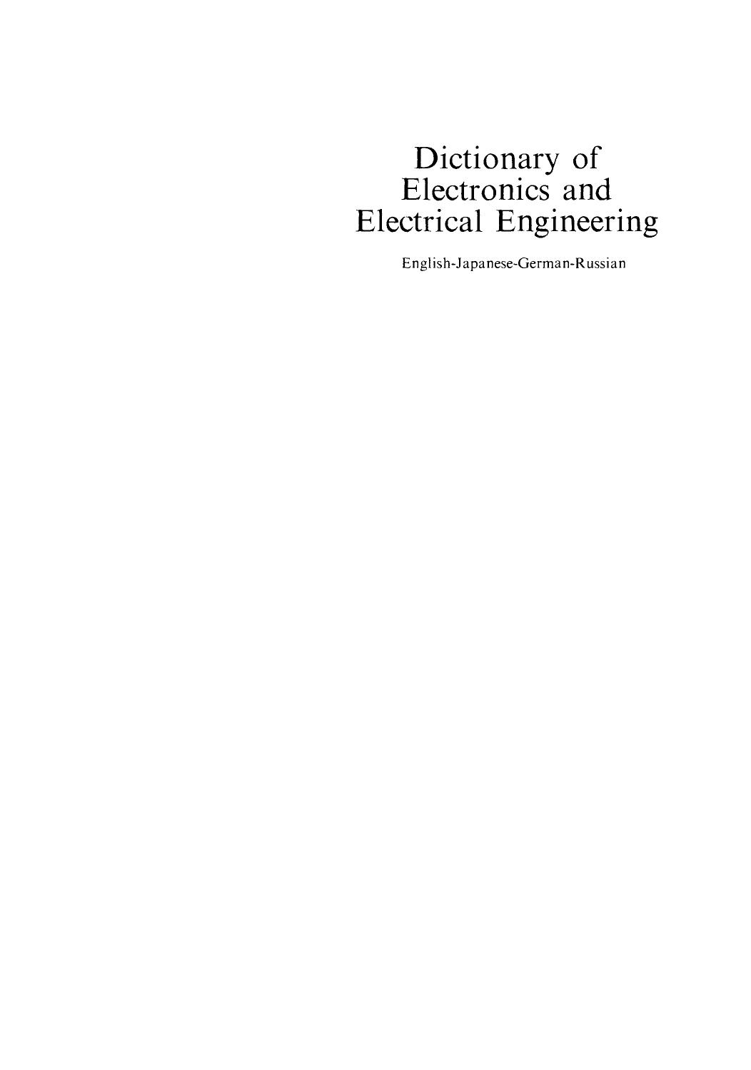 Dictionary of Electronics and Electrical Engineering: English-Japanese-German-Russian by Seiichi Ishibashi (auth.)