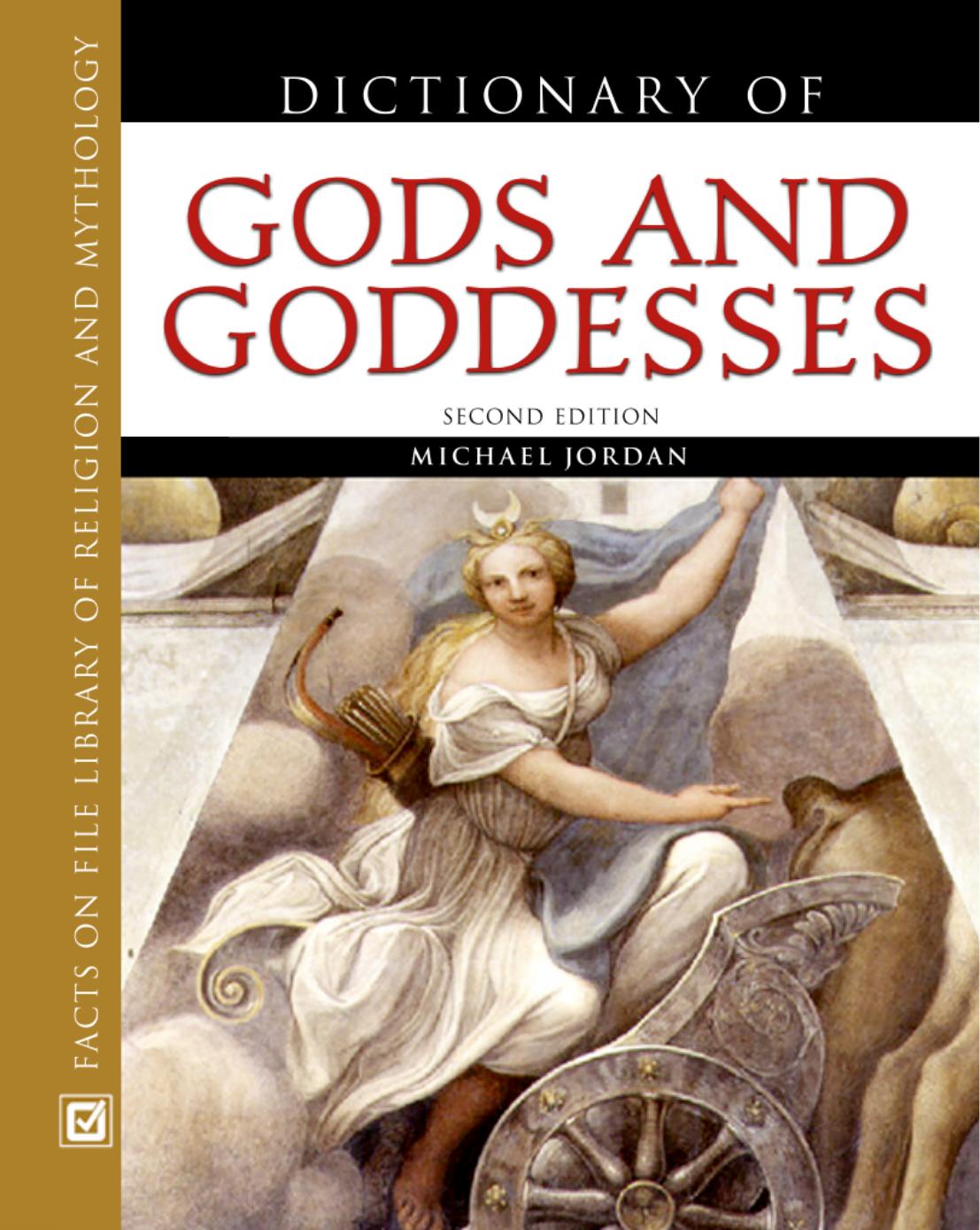 Dictionary of Gods and Goddesses by Michael Jordan