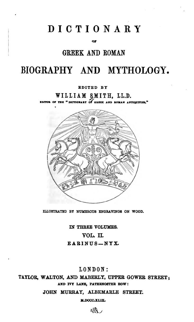 Dictionary of Greek and Roman Biography and Mythology Vol II. by William Smith