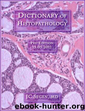Dictionary of Histopathology by Joseph C Segen MD