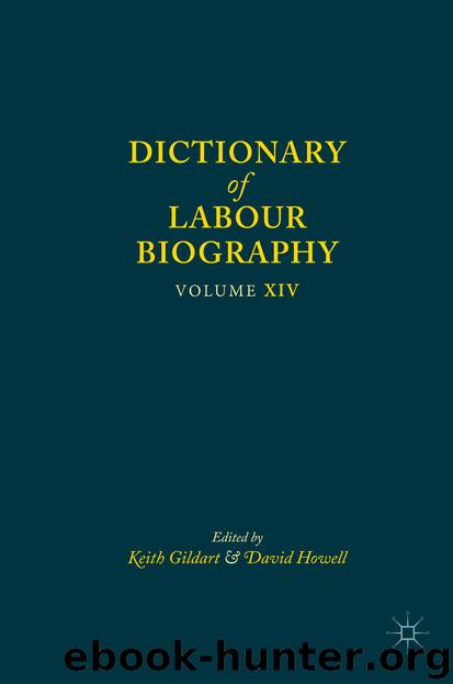 Dictionary of Labour Biography by Keith Gildart & David Howell