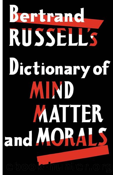Dictionary of Mind Matter and Morals by Bertrand Russell