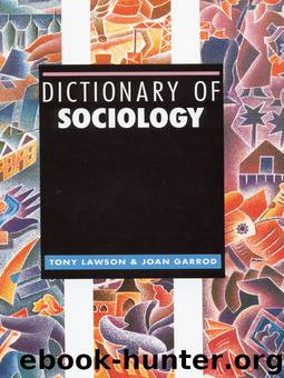 Dictionary of Sociology by Tony Lawson & Joan Garrod