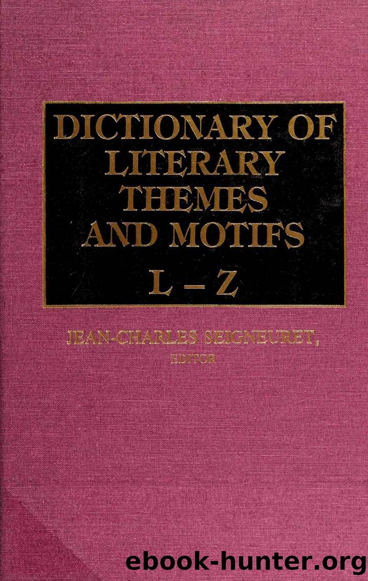 Dictionary of literary themes and motifs by Seigneuret & Jean-Charles