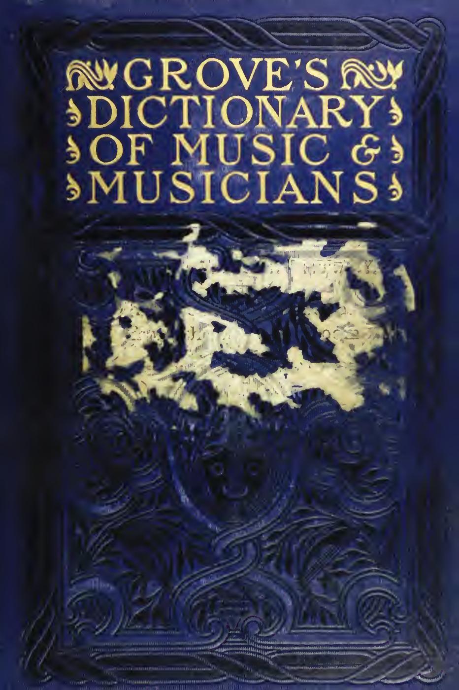 Dictionary of music and musicians by Grove George (ed.)