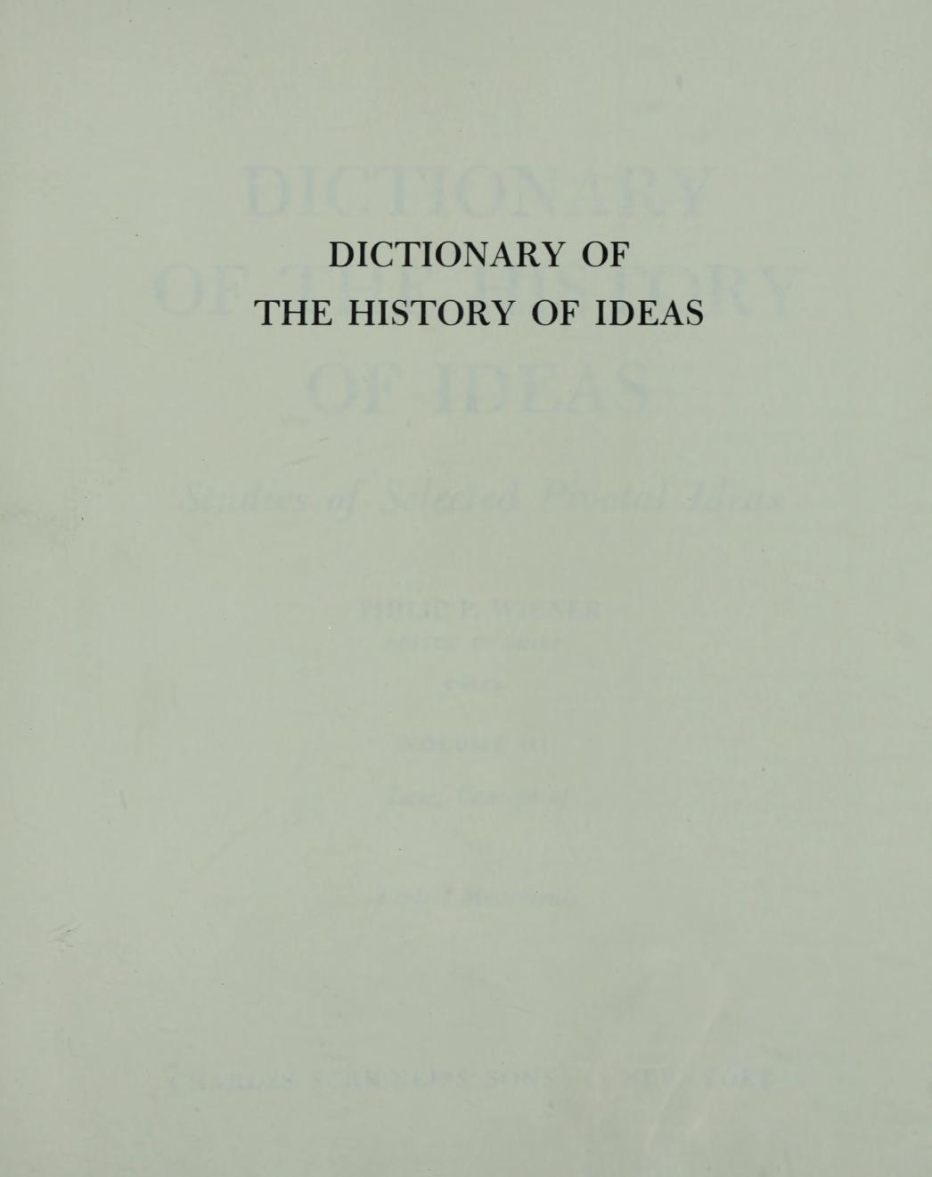 Dictionary of the History of Ideas: Studies of Selected Pivotal Ideas by Phillip G. Wiener