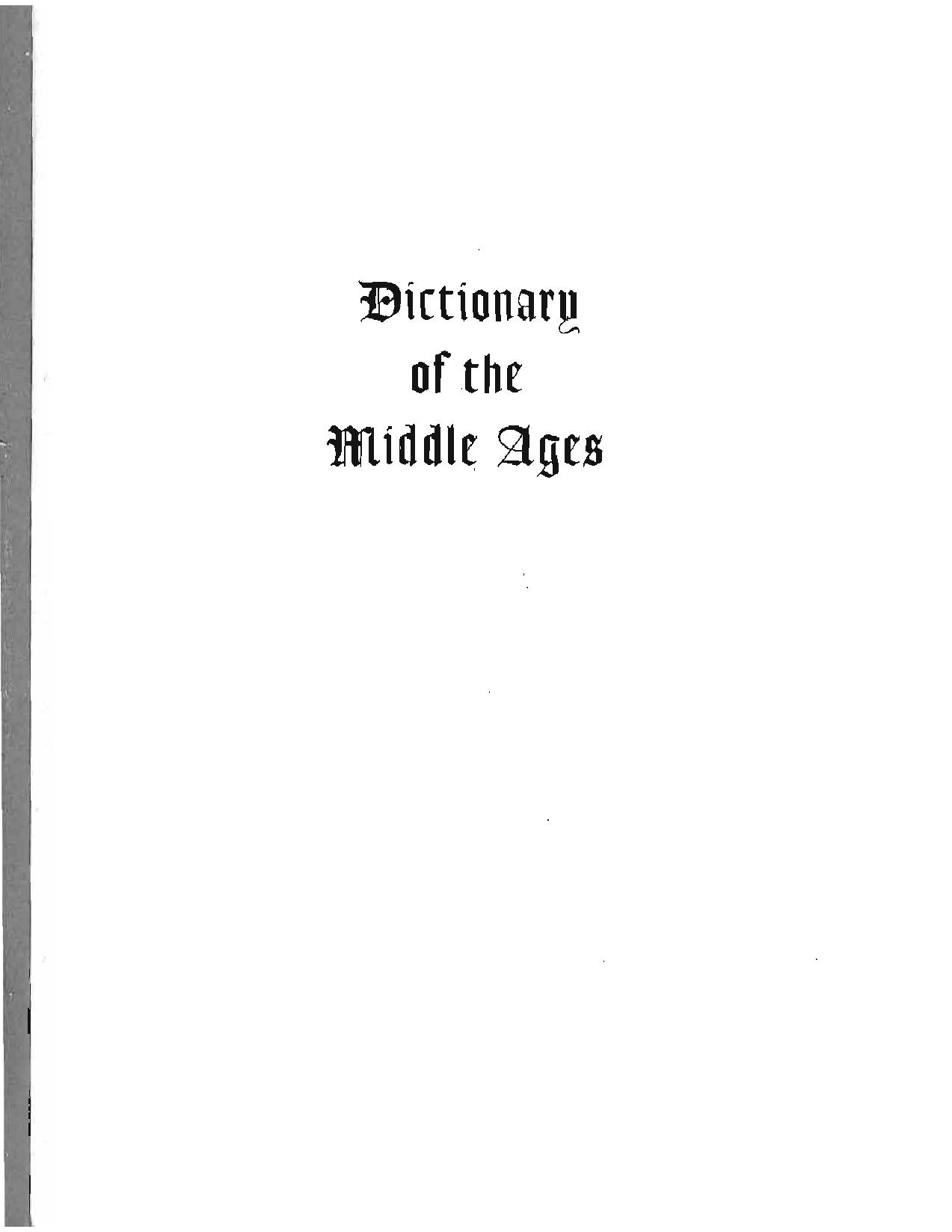 Dictionary of the Middle Ages. Vol. 4. Croatia - Family sagas by J. Strayer