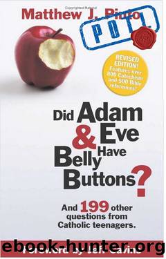 Did Adam & Eve Have Belly Buttons by Matthew J. Pinto