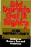 Did Darwin Get It Right?: Essays on Games, Sex and Evolution by John Maynard Smith