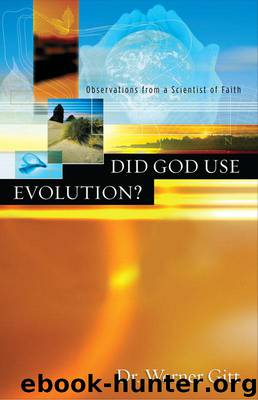 Did God Use Evolution? by Dr. Werner Gitt
