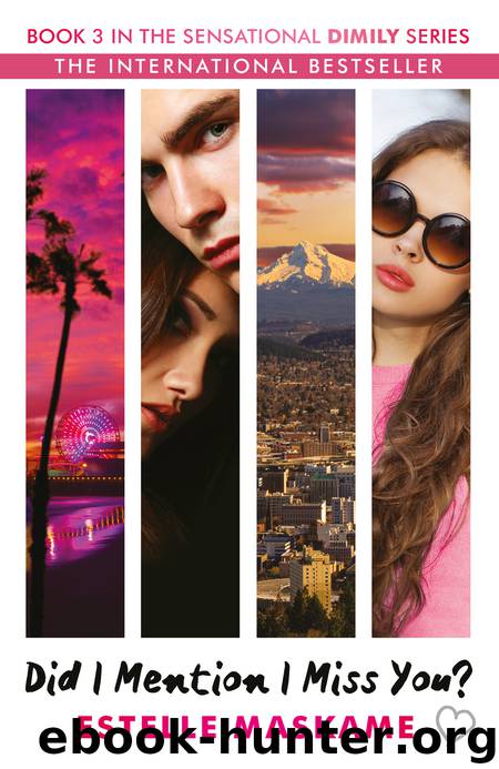 Did I Mention I Miss You? by Estelle Maskame