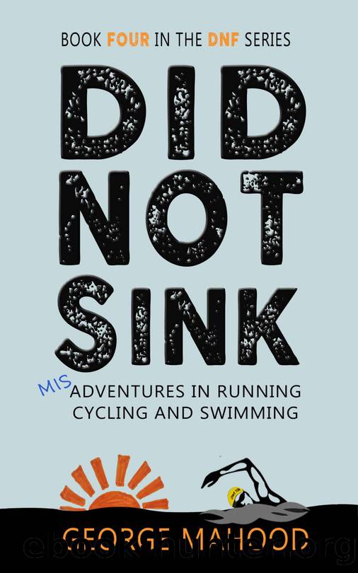 Did Not Sink by George Mahood