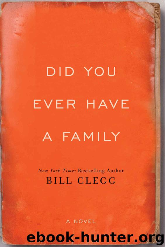 Did You Ever Have A Family by Clegg Bill
