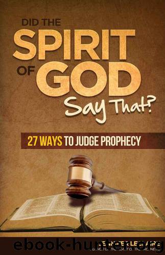 Did the Spirit of God Say That?: 27 Ways to Judge Prophecy by Jennifer Leclaire